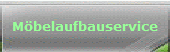 Mbelaufbauservice